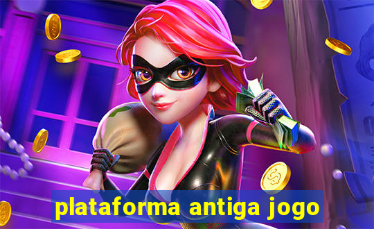 plataforma antiga jogo